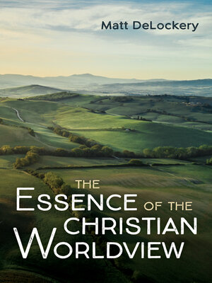 cover image of The Essence of the Christian Worldview